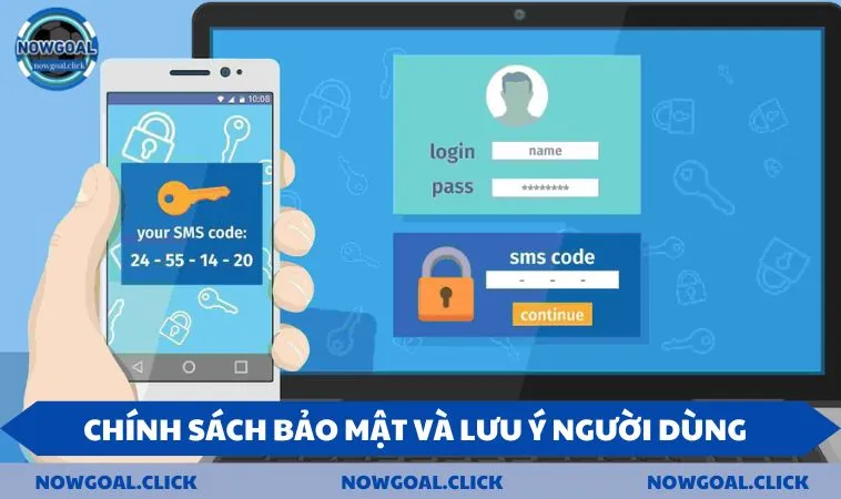 Chính sách bảo mật và lưu ý người dùng